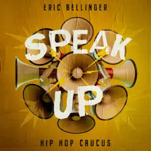 Speak Up - Eric Bellinger