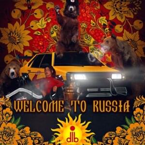 Welcome to russia - ​dlb