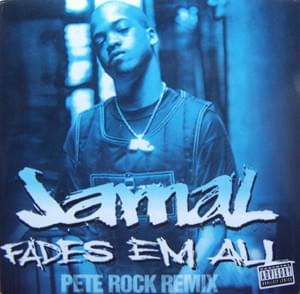 Fades Em All (Pete Rock Remix) - Jamal (Ft. Redman)