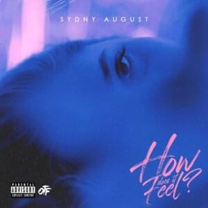 How Does it Feel? - Sydny August