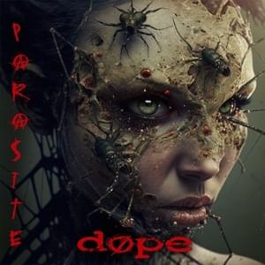 Parasite - Dope