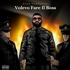 VOLEVO FARE IL BOSS - Niko Pandetta