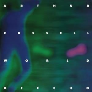 Tower of Meaning / Rabbit’s Ear / Home Away From Home - Arthur Russell