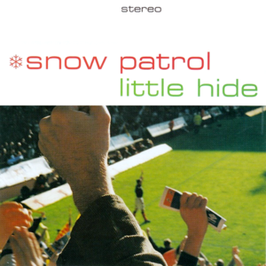 Little Hide - Snow Patrol