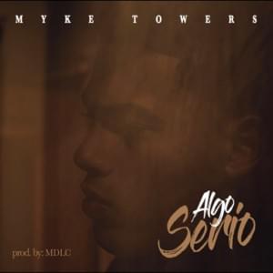 Algo Serio - Myke Towers