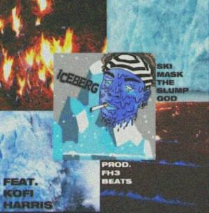 Iceberg - Ski Mask the Slump God (Ft. Kofi Harris)