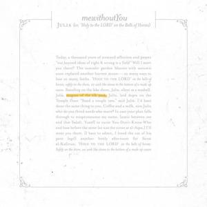 Julia (or, ‘Holy to the LORD’ on the Bells of Horses) - ​mewithoutYou