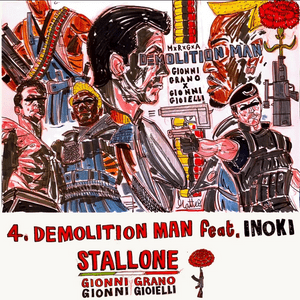 Demolition Man - Gionni Grano & Gionni Gioielli (Ft. Inoki)