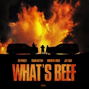 What’s Beef - AR Paisley, Chani Nattan & Jay Trak (Ft. Inderpal Moga)