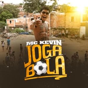 Joga Bola - MC Kevin