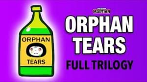 Orphan Tears (Full Trilogy) - Your Favorite Martian (Ft. Red Kelly & Wax)