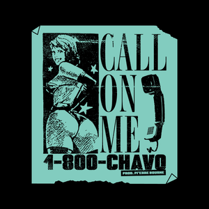 Call On Me - Chavo & Pi’erre Bourne