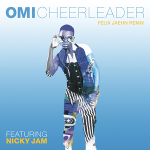 Cheerleader (Felix Jaehn Remix) (Spanglish Version) - OMI (Ft. Nicky Jam)