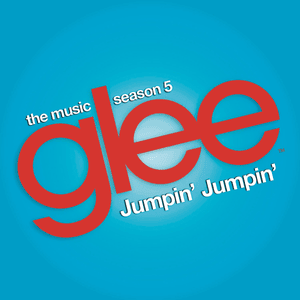 Jumpin’ Jumpin’ - Glee Cast