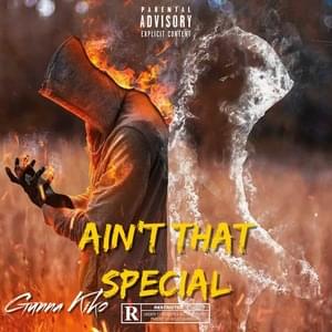 Ain’t That Special - Gunna Kiko