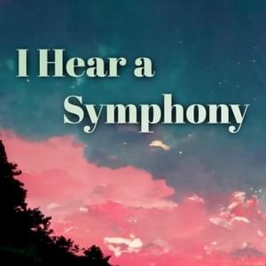 I Hear a Symphony - Caleb Hyles