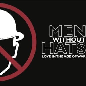 Love in the Age of War - Men Without Hats