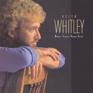 Honky Tonk Heart - Keith Whitley