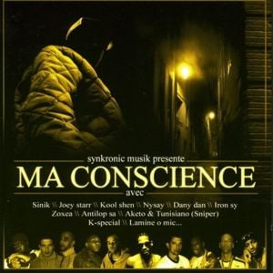 Ma conscience le morceau - Synkronic (Ft. Bakar (FRA), Iron Sy, Klam's, K-Special, Lamine O Mic, Les Sages Poètes de la Rue, Nysay, Radgi, Sayko, Sinik, Sniper & Suprême NTM)