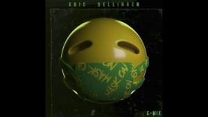 Mask On (E-Mix) - Eric Bellinger