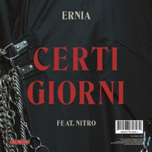 Certi giorni - Ernia (Ft. Nitro)