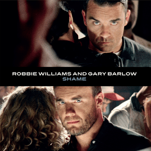 Shame - Robbie Williams & Gary Barlow