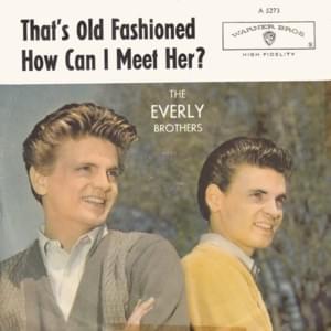 How Can I Meet Her? - ​The Everly Brothers