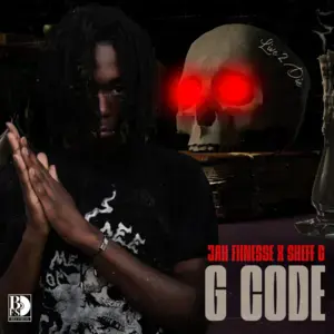 G Code - Jah Fiinesse (Ft. Sheff G)