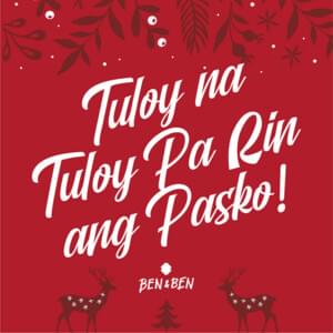 Tuloy Na Tuloy Pa Rin Ang Pasko - Ben&Ben