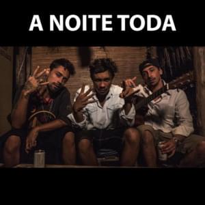 A Noite Toda - Baguá Records (Ft. Dom R, Tiankris & Xamã)