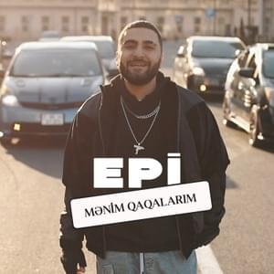 Mənim Qaqalarım (Explicit) - Epinrmnv