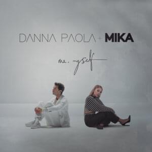 Me, Myself - Danna Paola & MIKA