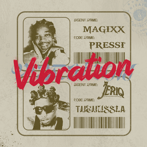 Vibration - Magixx (Ft. Jeriq)