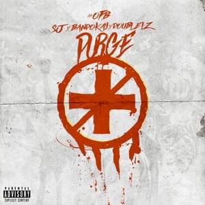 Purge - OFB, S.J., Bandokay & Double Lz