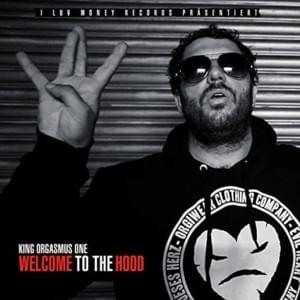 Intro (Welcome to the Hood) - King Orgasmus One