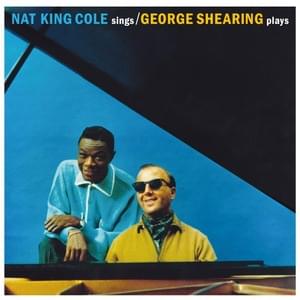 I’m Lost - Nat “King” Cole & George Shearing