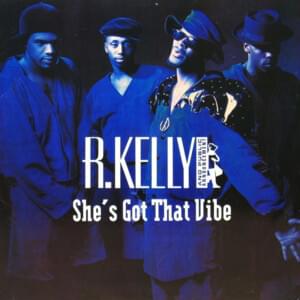 She’s Got That Vibe - R. Kelly & Public Announcement