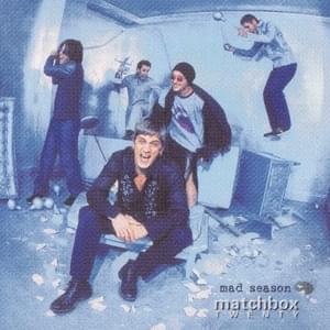 Mad Season - Matchbox Twenty