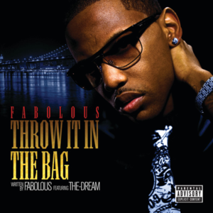 Throw it in the Bag - Fabolous (Ft. The-Dream)