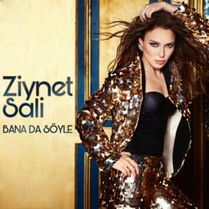 Bana da Söyle - Ziynet Sali