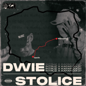 Dwie stolice - Intruz (Ft. Kafar Dix37)