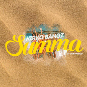 Summa Baby - Kirko Bangz (Ft. Cam Wallace)