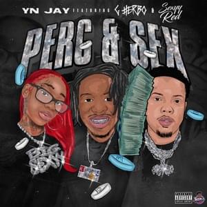 Perc & Sex (Remix) - YN Jay (Ft. G Herbo & Sexyy Red)