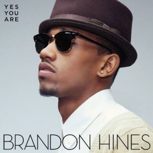 Yes You Are - Brandon Hines