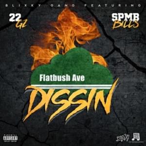 Dissin - Blixky Gang (Ft. 22Gz & SPMB Bills)