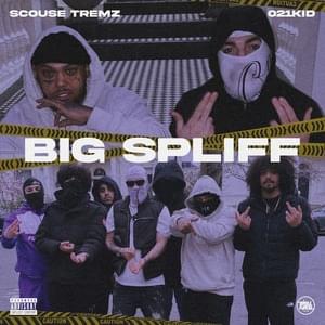 Big Spliff - 021kid (Ft. Tremz)