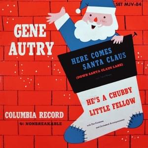 Here Comes Santa Claus (Down Santa Claus Lane) - Gene Autry