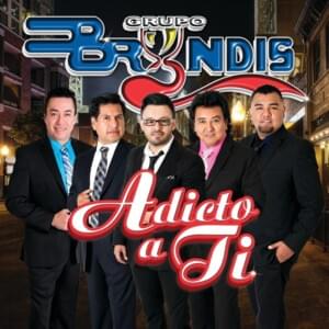 Ya No Vuelvas - Grupo Bryndis