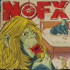 Everybody Needs A Vice - NOFX