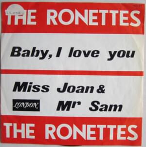 Baby I Love You - The Ronettes